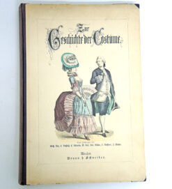 Zur Geschichte der Costüme, 1206 Doppelseiten mit handkolorierten Stichen
